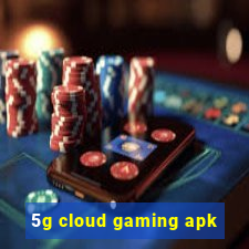 5g cloud gaming apk